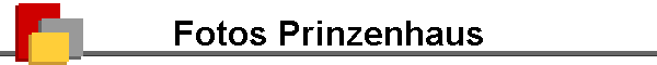Fotos Prinzenhaus