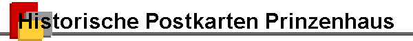 Historische Postkarten Prinzenhaus