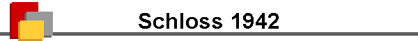 Schloss 1942